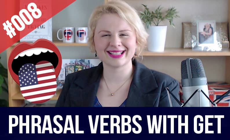 Practica phrasal verbs get