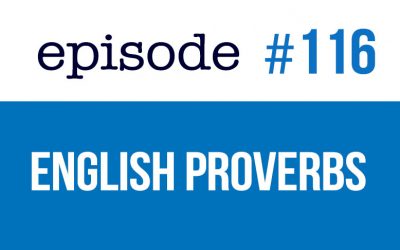 #116 Aprende proverbios en inglés
