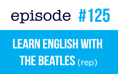 125 Aprende inglés con los Beatles (rep)