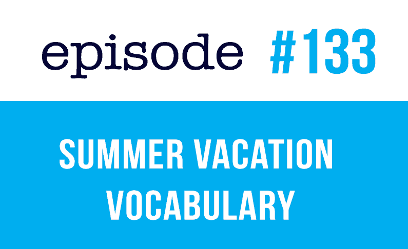 Vocabulario de vacaciones de verano en inglés