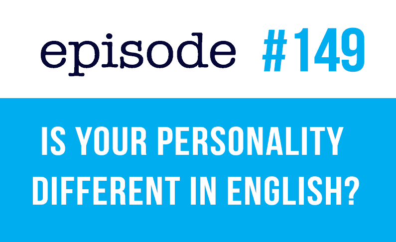 Es tu personalidad diferente en inglés