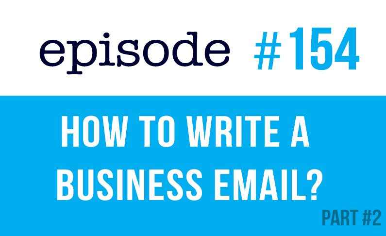 #154 Cómo escribir un correo electrónico de negocios en inglés #2