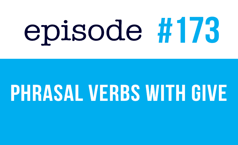 Phrasal Verbs en inglés con GIVE