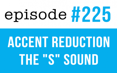 225 Reducción del acento con trabalenguas – El sonido S