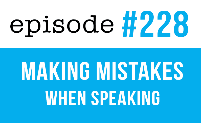 228 Cómo dejar de cometer errores al hablar inglés