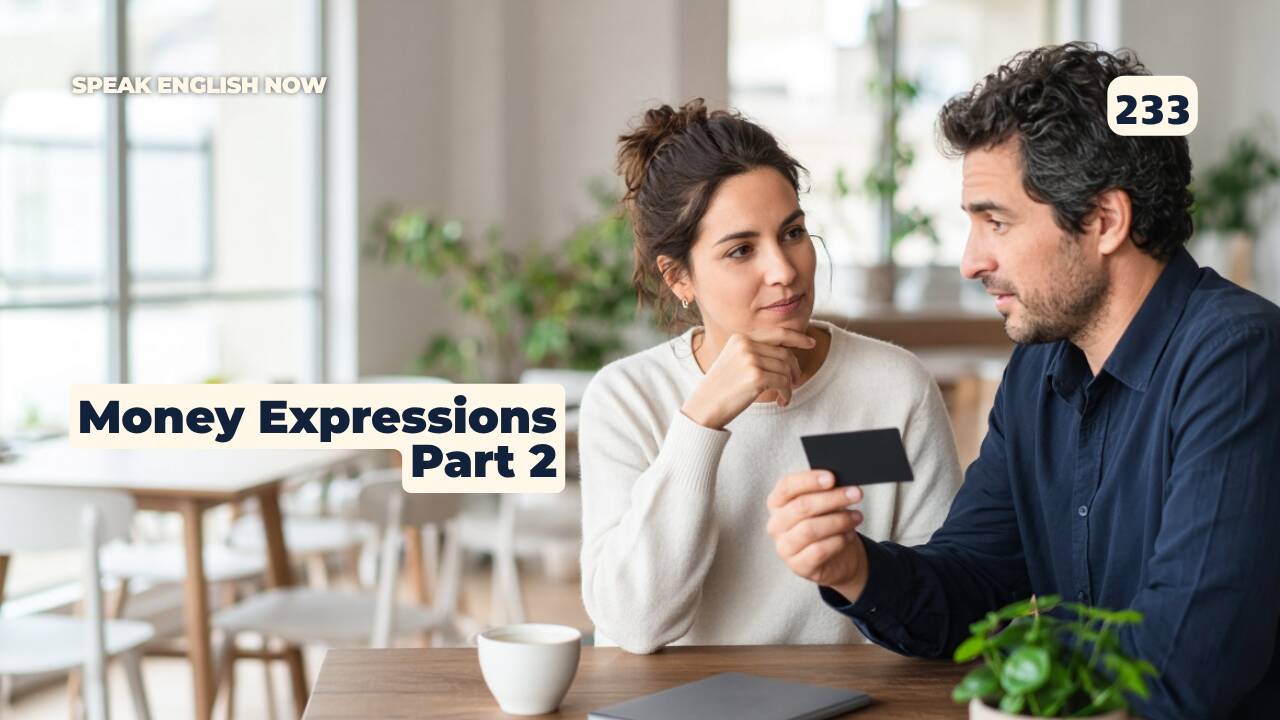 233 Expresiones sobre el dinero en inglés — Parte 2