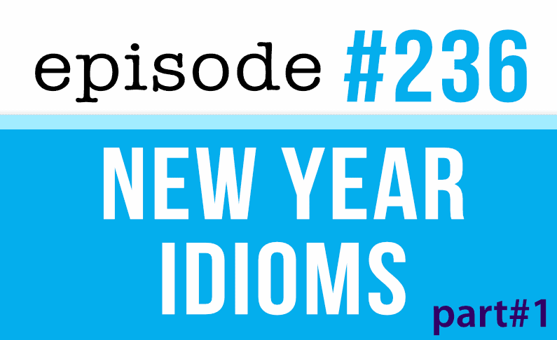 Expresiones idiomáticas en inglés para el Año Nuevo 1