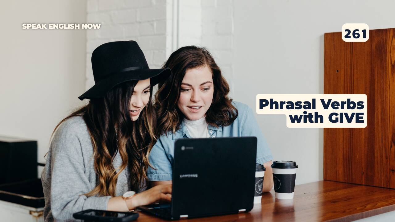 261 Phrasal verbs en inglés con give