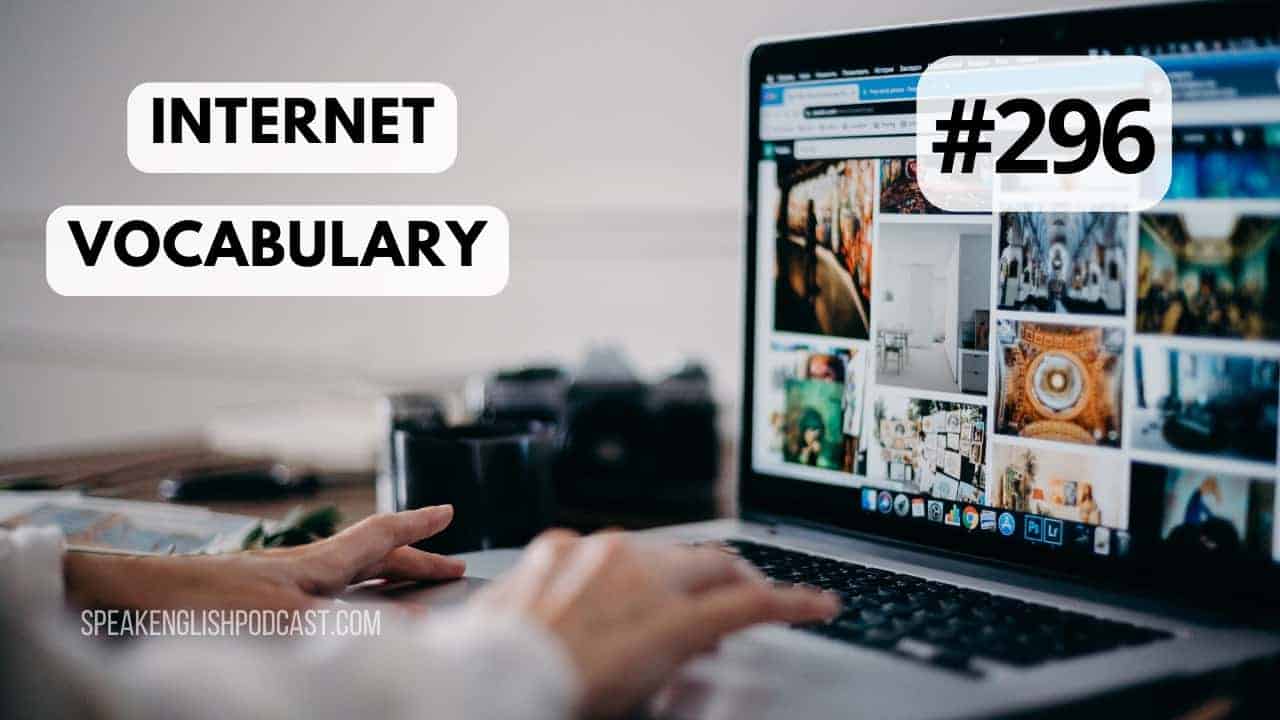 296 Vocabulario de Internet en inglés