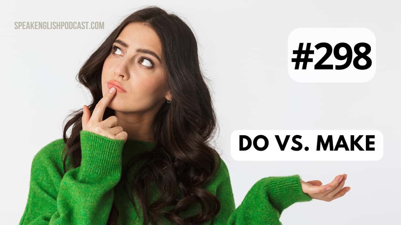 Diferencias entre do y make