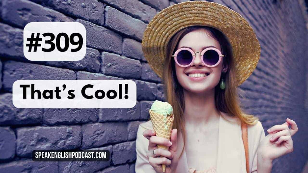 Expresiones en inglés - That's cool