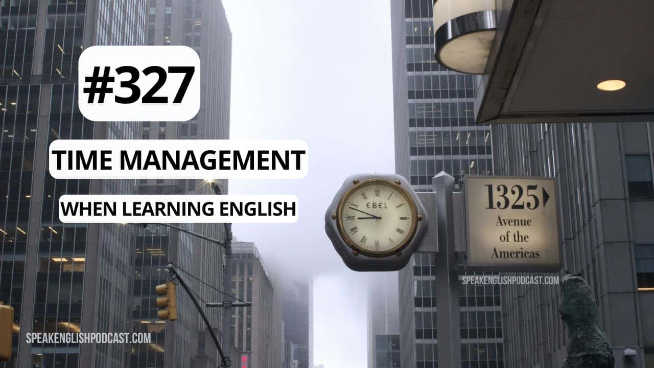 gestionar el tiempo a la hora de aprender inglés