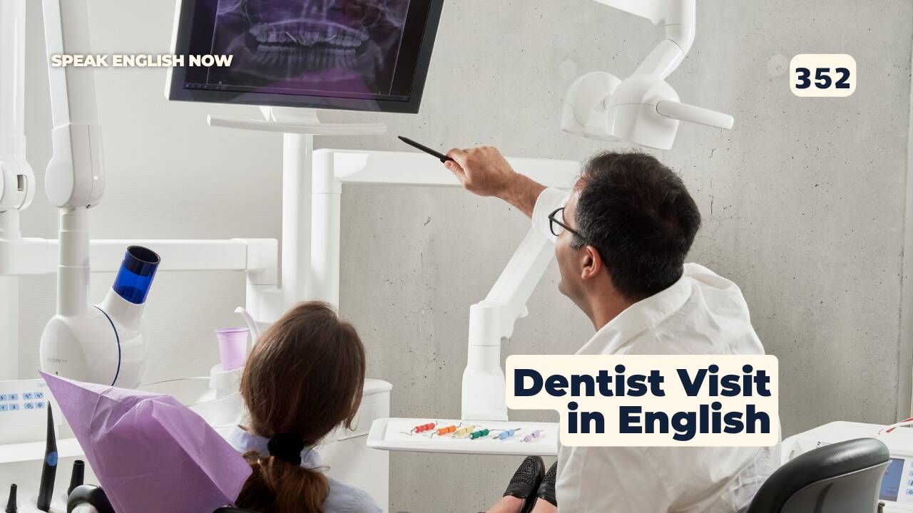 352 Visita al dentista en inglés