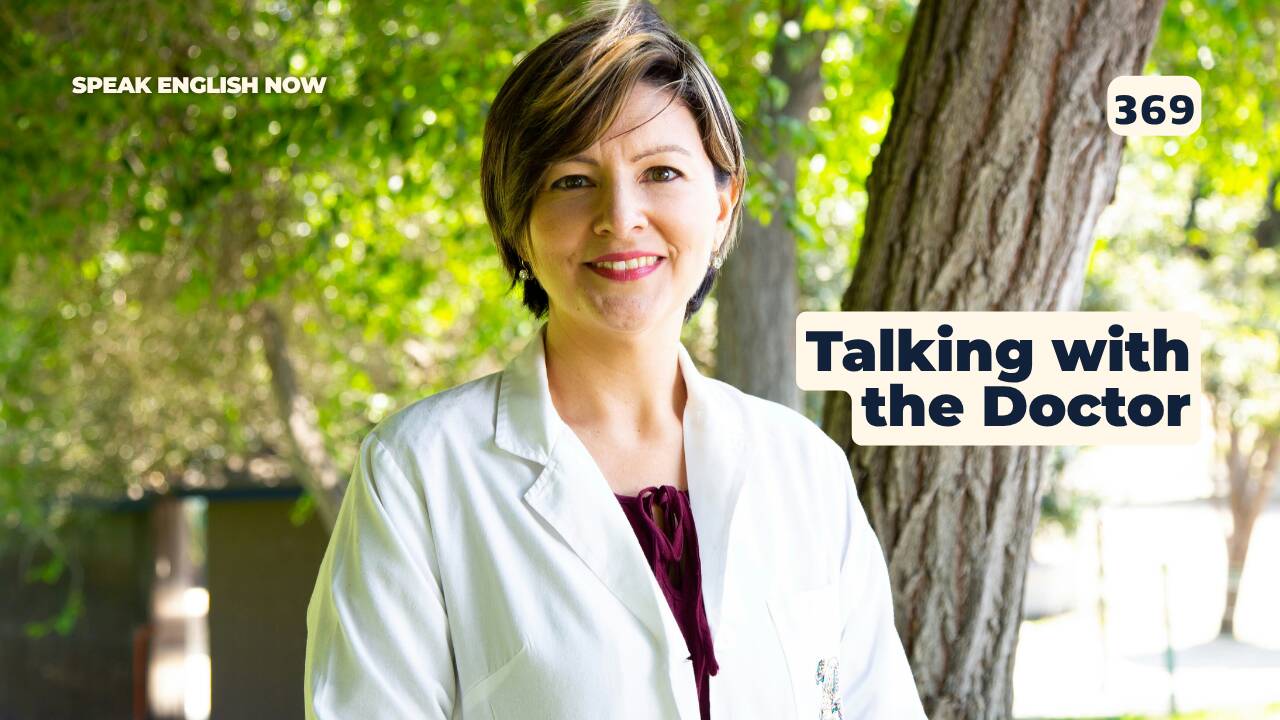 369 Ir al médico en inglés: hablar con el doctor