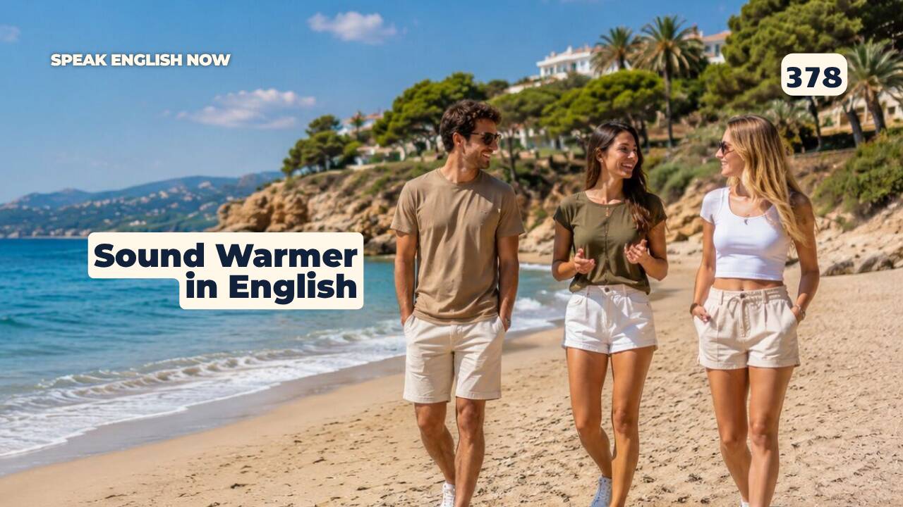 378 Cómo sonar más amable en inglés